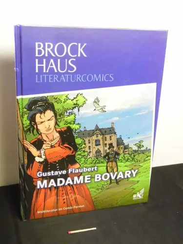 Flaubert, Gustave: Madame Bovary - aus der Reihe: Brockhaus Literaturcomics. 
