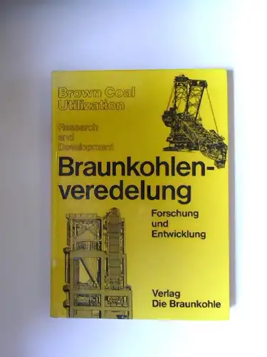 Speich, P., D. Schwirten E. Petzold u. a: Braunkohlenveredelung : Forschung und Entwicklung = Brown Coal Utilization : Research and Development. Hrsg.: Rheinische Braunkohlenwerke AG, Köln. 