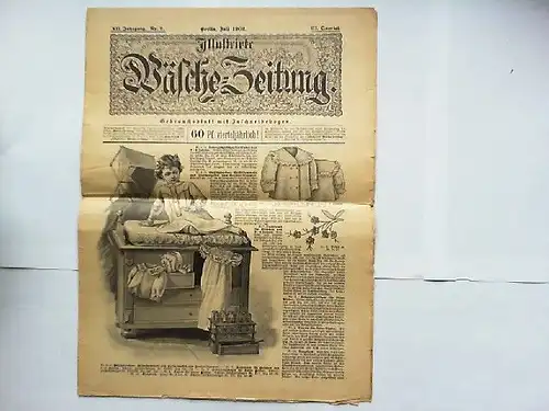 Talé, Ernst (Hg.) und Emmy Heine u.a: Illustrirte Wäsche-Zeitung. Gebrauchsblatt mit Zuschneidebogen (fehlt hier). XII. Jahrgang Juli 1902 Nr. 7. 