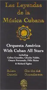 Orquesta, América und Cuban All Stars: Leyendas de la Musica Cubana. 4 CDs in Box mit Begleitheft. including Celina González, Chucho Valdés; Omara Portuondo, Félix Reina & Richard Egües - Bolero, Danzón, Cha cha chá, Guarache-son. 