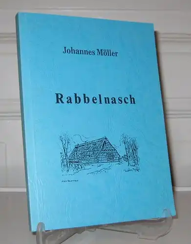 Möller, Johannes: Rabbelnasch. (Signiertes Exemplar). Besinnliche und högliche Vertellen. 
