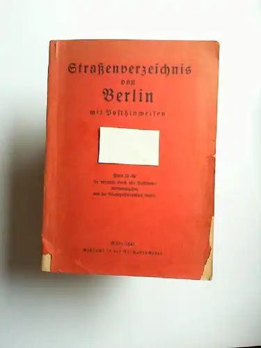 Reichspostdirektion, Berlin: Straßenverzeichnis von Berlin mit Posthinweisen. 