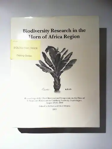 Friis, Ib (Bearb.) and Olof Ryding (Bearb.): Biodiversity Research in the Horn of Africa Region. Proceedings of the Third International Symposium on the Flora of Ethiopia and Eritrea at the Carlsberg Academy, Copenhagen, August 25-27, 1999 [Biologiske Skr