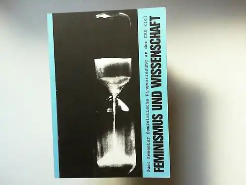 Lütke-Föller, Agnes u.a: Feminismus und Wissenschaft. Zwei Semester Ringvorlesung an der Christain Albrechts Universität Kiel. Herausgeberin: Die Frauenreferatsgruppe. 