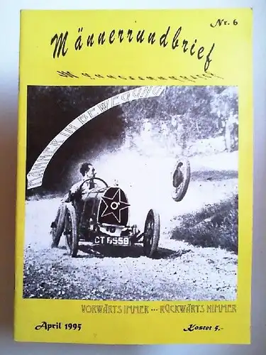 Männer-Medienarchiv (Hg.): Männerrundbrief Nr. 6. April 1995. Männer in Bewegung ... Vorwärts immer... rückwärts nimmer. 