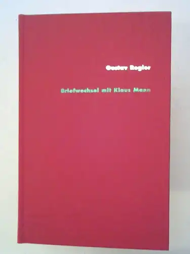 Regler, Gustav: Briefwechsel mit Klaus Mann [Supplement]. 
