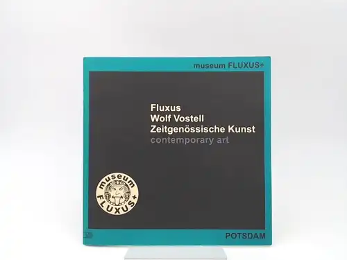 BSM excursion GmbH & Co. art + life KG (Hrsg.): Fluxus. Wolf Vostell. Zeitgenössische Kunst. Contemporary art. Museum Fluxus+. 