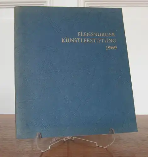 Flensburger Museum (Hrsg.): Flensburger Künstlerstiftung 1969. Ein Bilderheft des Flensburger Museums. 