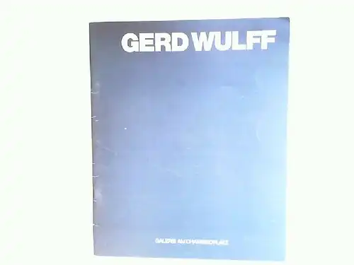 Wulff, Gerd: Gerd Wulff. Nachbilder 1989 - 1991. 