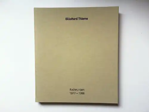 Wutzdorff, Fritz, Ekkehard Thieme und Hans-Werner Schmidt: Ekkehard Thieme : Radierungen 1977 - 1996 , Werkverzeichnis. Schleswig-Holsteinischer Kunstverein in der Kunsthalle zu Kiel. [Hrsg.: Hans-Werner Schmidt. Texte: I. Kähler ...]