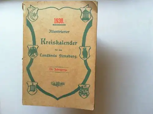 Illustrierter Kreiskalender für den Landkreis Flensburg 25. Jahrgang 1930. 