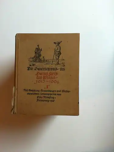 Mensing, Otto (Hrsg.): Die Bauernchronik des Hartich Sierk aus Wrohm (1615-1664). Mit Einleitung, Anmerkungen und Wörterverzeichnis herausgegeben von Otto Mensing. [Bücher Nordelbingens herausgegeben von Walter...