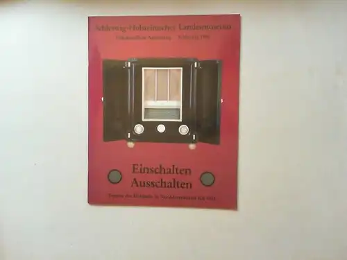 Wetzel, Brigitte (Hg.): Einschalten. Ausschalten. Aspekte des Hörfunks in Norddeutschland seit 1923. 