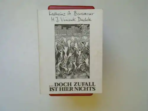 Barwasser, Karlheinz A. und H. J. Dudek: doch Zufall ist hier nichts. 