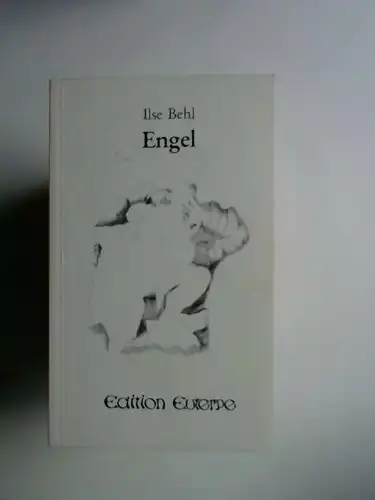 Behl, Ilse: Engel. [Edition Euterpe] Grafiken: Heidrun Borgwardt