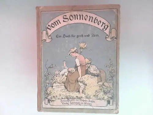 Kotzde (Hg.), Wilhelm: Vom Sonnenberg. Ein Buch für groß und klein. 