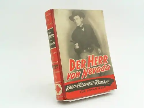 Maly, Anton: Der Herr von Nevada. Abenteuer-Roman. (Karo-Wildwest-Romane). 