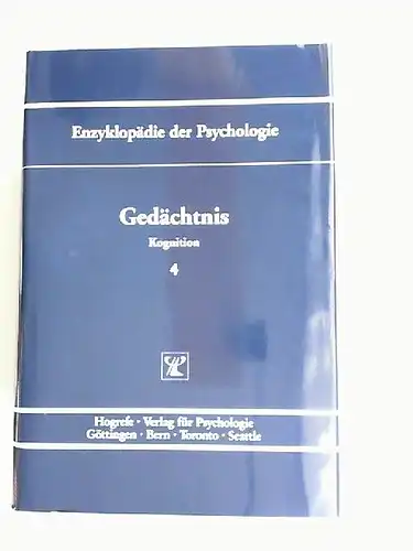 Albert, Dietrich (Hrsg.) und Kurt-Hermann Stapf (Hrsg.): Gedächtnis. [Enzyklopädie der Psychologie. Themenbereich C: Theorie und Forschung. Serie II: Kognition. Band 4. In Verbindung mit der...