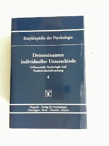 Amelang, Manfred (Hrsg.): Determinanten individueller Unterschiede. [Enzyklopädie der Psychologie. Themenbereich C: Theorie und Forschung. Serie VIII: Differentielle Psychologie und Persönlichkeitsforschung. Band 4. In Verbindung mit...