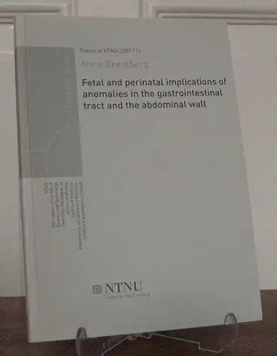 Brantberg, Anne: Fetal and perinatal implications of anomalies in the gastrointestinal tract and the abdominal wall. Thesis for the degree of doctor medicinae. 