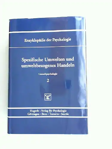 Lantermann, Ernst-Dieter (Hrsg.), Volker Linneweber (Hrsg.) und Elisabeth Kals (Hrsg.): Spezifische Umwelten und umweltbezogenes Handeln. [Enzyklopädie der Psychologie. Themenbereich C: Theorie und Forschung. Serie IX:...