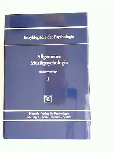 Oerter, Rolf (Hrsg.) und Thomas H. Stoffer (Hrsg.): Allgemeine Musikpsychologie. [Enzyklopädie der Psychologie. Themenbereich D: Praxisgebiete. Serie VII: Musikpsychologie. Band 1. In Verbindung mit der...