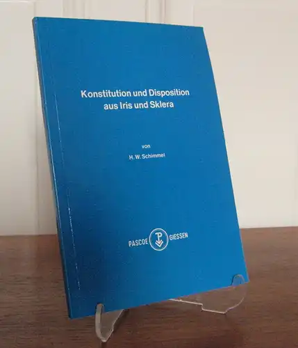 Schimmel, H. W.: Konstitution und Disposition aus Iris und Sklera.