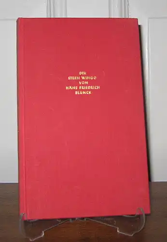 Blunck, Hans Friedrich: Der Stern Wingo. Eine Märchen-Sage. (signiert). Jahresgabe 1955. [Vierte Sonderausgabe der Gesellschaft zur Förderung des Märchenwerks und der Gesamtausgabe von Hans Friedrich Blunck].