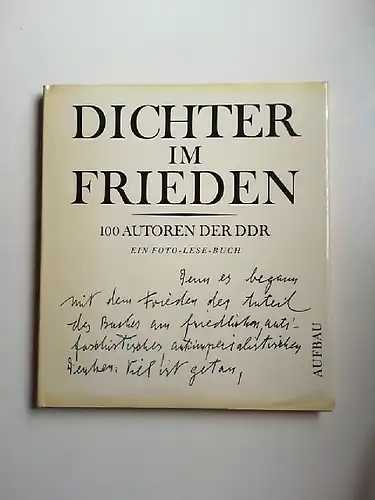 Drommer, Günther [Hrsg.]: Dichter im Frieden. 100 Autoren der DDR. Ein Foto-Lese-Buch.