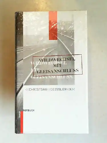 Geissler, Christian: Wildwechsel mit Gleisanschluss. Kinderlied. [Rotbuch-Bibliothek]. 