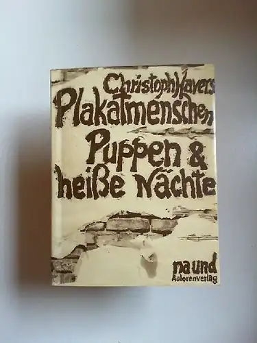 Havers, Christoph: Plakatmenschen, Puppen und heisse Nächte Gedichte und Prosa. Mit Fotografien von Manfred Baierl. 