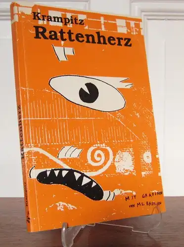 Krampitz, Karsten: Rattenherz. Mit Illustrationen von M. S. Bastian und einem Danachwort von Mario Wirz. 