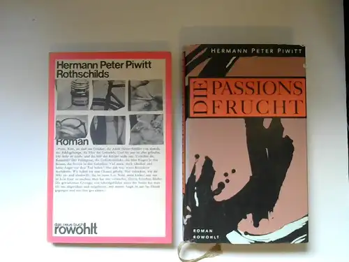 Piwitt, Hermann Peter: 1 Buch und 1 Zugabe - Hermann Peter Piwitt: Rothschilds. Roman. Zugabe: Hermann Peter Piwitt: Die Passionsfrucht. [das neue buch ; herausgegeben von Jürgen Manthey]. 
