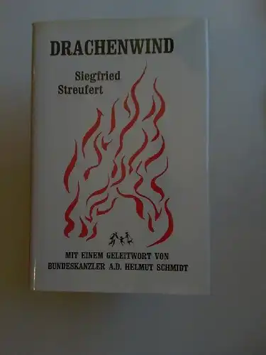 Streufert, Siegfried: Drachenwind. Mit einem Geleitwort von Bundeskanzler A. D. Helmut Schmidt. 