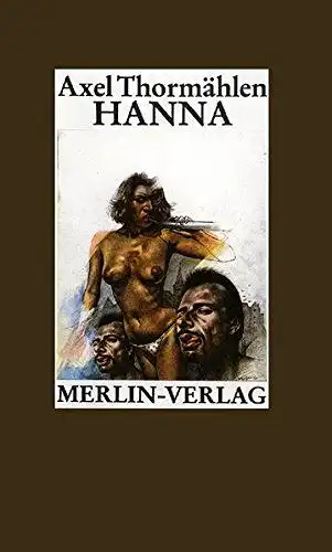 Thormählen, Axel: Hanna : Roman. 
