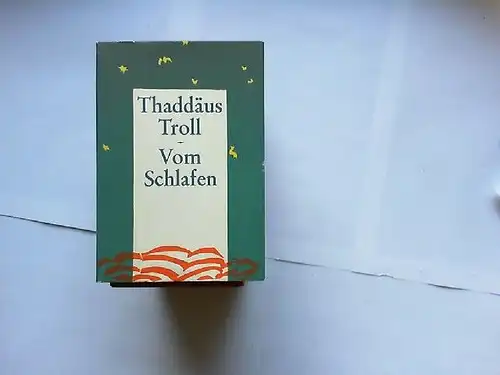 Troll, Thaddäus und Svato Zapletal (Ill.): Vom Schlafen : drei Erzählungen. 
