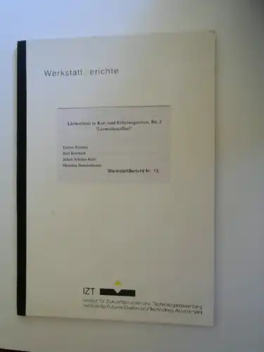 Dunckelmann, Henning, Rolf Kriebich und Einrico Troebst, Jakob Schulze Rohr: Lärmschutz in Kur- und Erholungsorten, Bd. 2 "Lärmschutzfibel". Forschungsvorhaben 105 04 602/01. [WerkstattBericht Nr 12.]. 