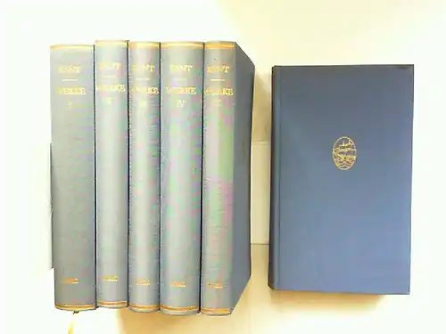 Kant, Immanuel und Wilhelm Weischedel (Hg.): Immanuel Kant - Werke in sechs Bänden zusammen: Band I: Vorkritische Schriften bis 1768; Band II: Kritik der reinen...