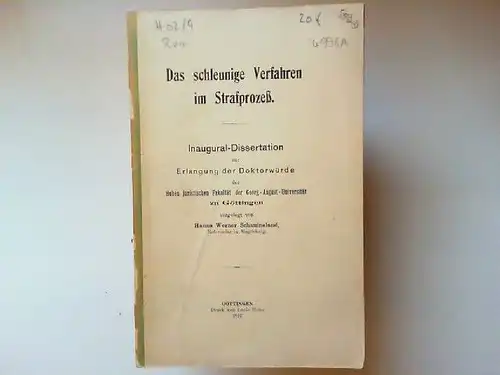 Schauinsland, Hanns Werner: Das schleunige Verfahren im Strafprozeß. Inaugural-Dissertation zur Erlangung der Doktorwürde