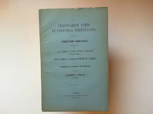 Wilms, Albertus: Personarum notis in codicibus terentianis. Dissertatio inauguralis. 