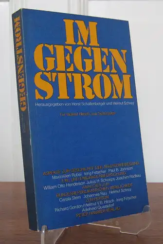 Schallenberger, Ernst Horst und Helmut Hirsch (Hgg.): Im Gegenstrom. Für Helmut Hirsch zum 70.