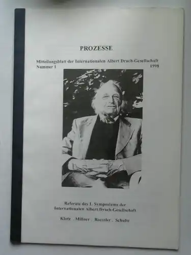 Klotz, Volker, Alexandra Millner und Reinhard Schulte Paul Roessler: Prozesse - Mitteilungsblatt der Internationalen Albert Drach-Gesellschaft. Nummer 1. 1998.