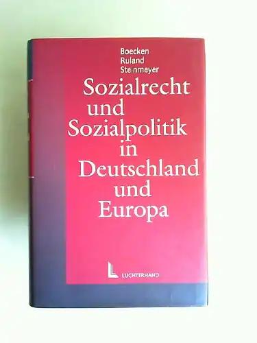 Boecken, Winfried (Hrsg.) und Bernd von Maydell: Sozialrecht und Sozialpolitik in Deutschland und Europa. Festschrift für Bernd Baron von Maydell.