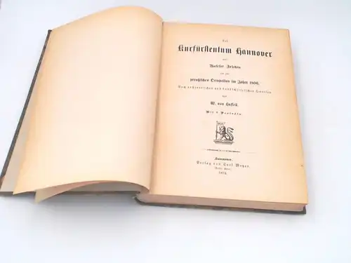 Hassell, W. von: Das Kurfürstentum Hannover. Vom Baseler Frieden bis zur preußischen Occupation im Jahre 1806. Nach archivalischen und handschriftlichen Quellen. Mit 4 Porträts. 