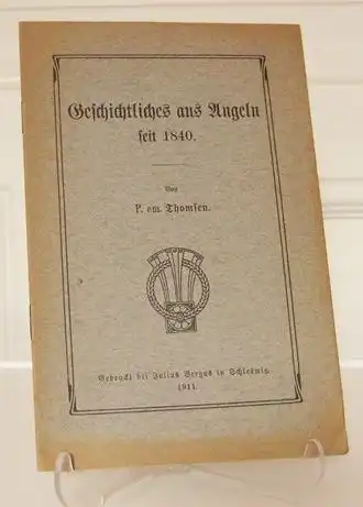 Thomsen, P. em: Geschichtliches aus Angeln seit 1840. 