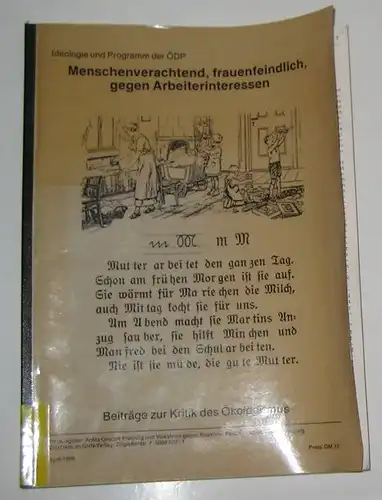 Antifa-Gruppe Freiburg und Volksfront gegen Reaktion, Faschismus und Krieg, Freiburg (Hgg.): Ideologie und Programm der ÖDP. Menschenverachtend, frauenfeindlich, gegen Arbeitsinteressen. [Beiträge zur Kritik des Ökologismus]. 