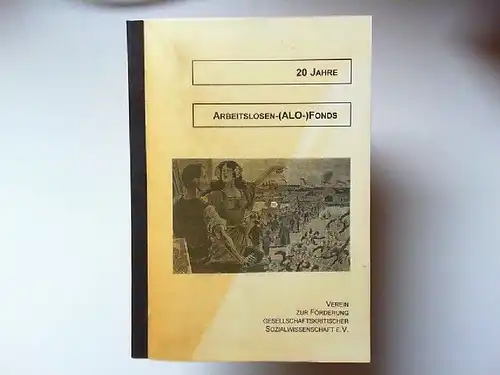 Dingel, Frank (Hg.): 20 Jahre Arbeitslosen- (ALO-) Fonds. 
