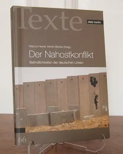 Hawel, Marcus und Moritz Blanke (Hrsg.): Der Nahostkonflikt - Befindlichkeiten der deutschen Linken. [Rosa-Luxemburg-Stiftung, Texte 66]. 