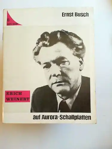 Busch, Ernst und Erich Weinert: Ernst Busch - Erich Weinert auf Aurora-Schallplatten. Mit Begleitheft. [Rote Reihe 6]. 
