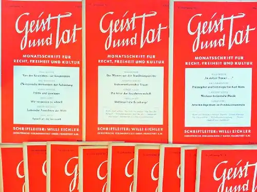 Eichler, Willi (Schriftleiter): Geist und Tat. Monatsschrift für Recht, Freiheit und Kultur. 
